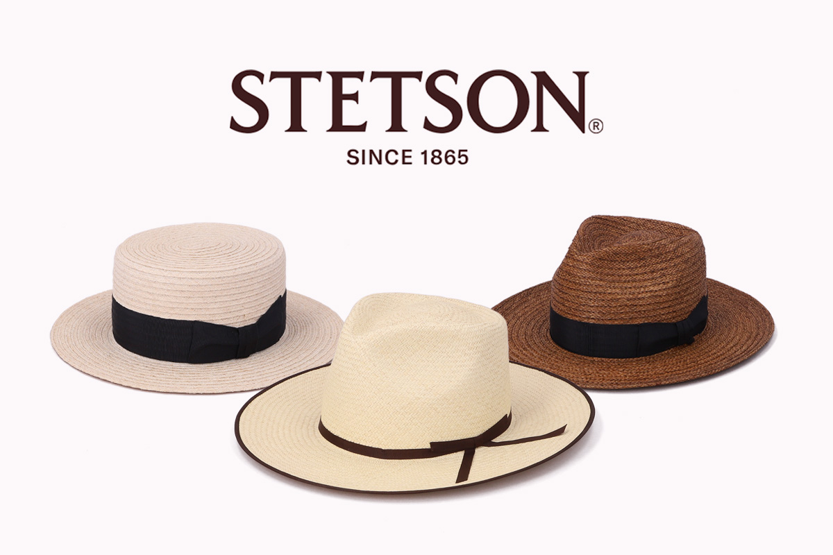 STETSON 2025 Spring ＆ Summer