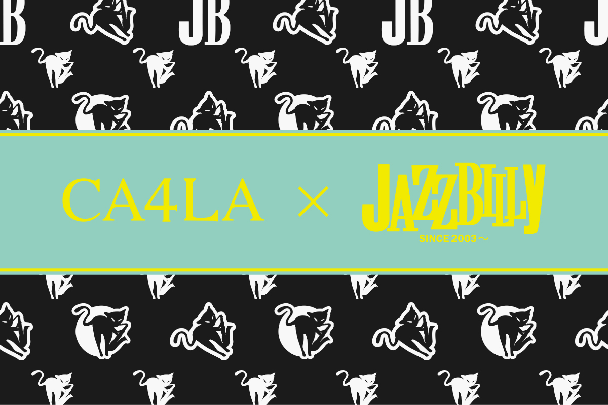 CA4LA × JAZZBILLY