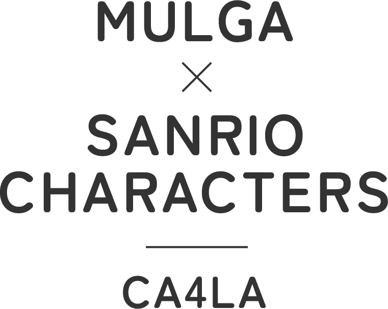 MULGA × SANRIO CHARACTERS｜CA4LA